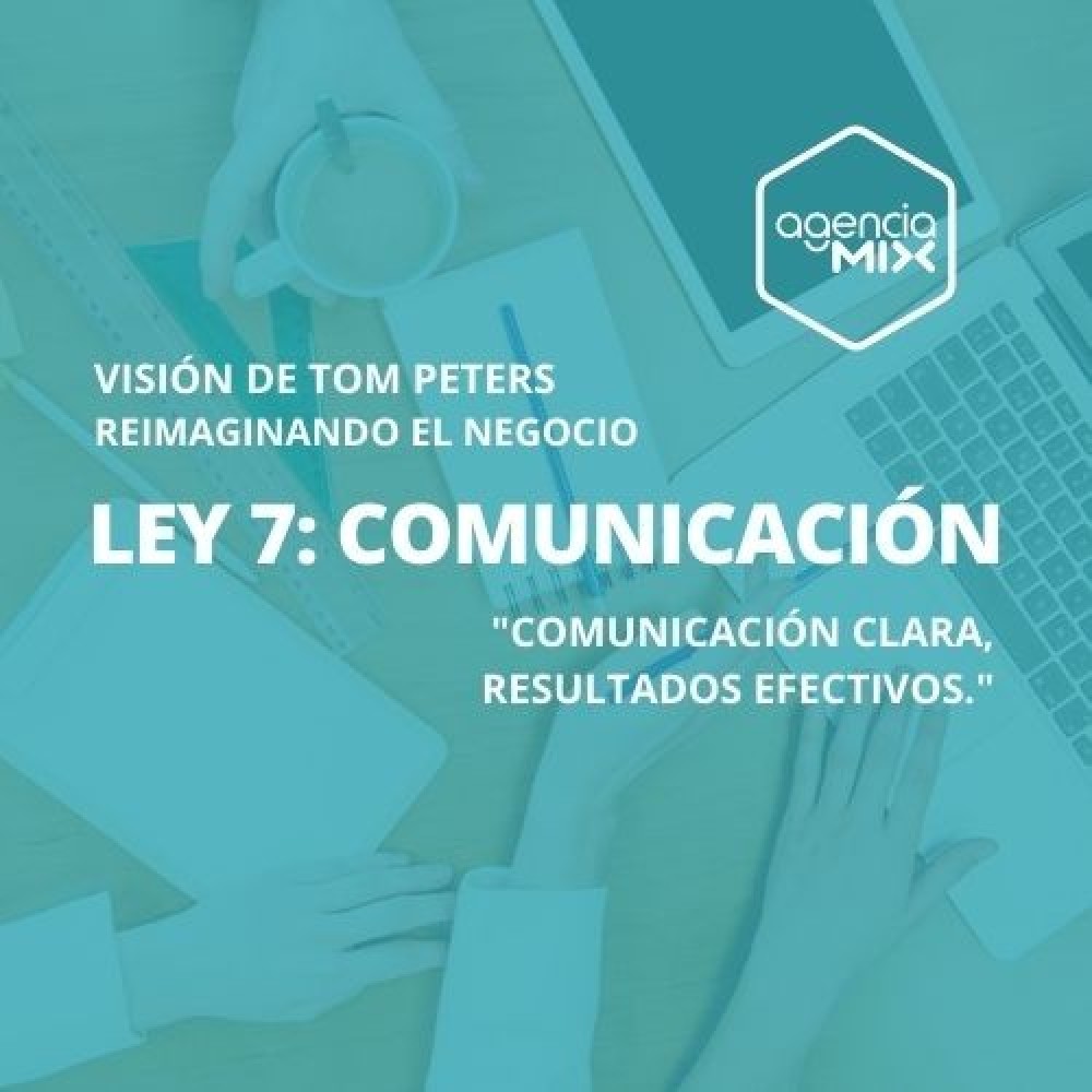 7. Comunicación clara, resultados efectivos: La Ley de la Comunicación Clara en marketing