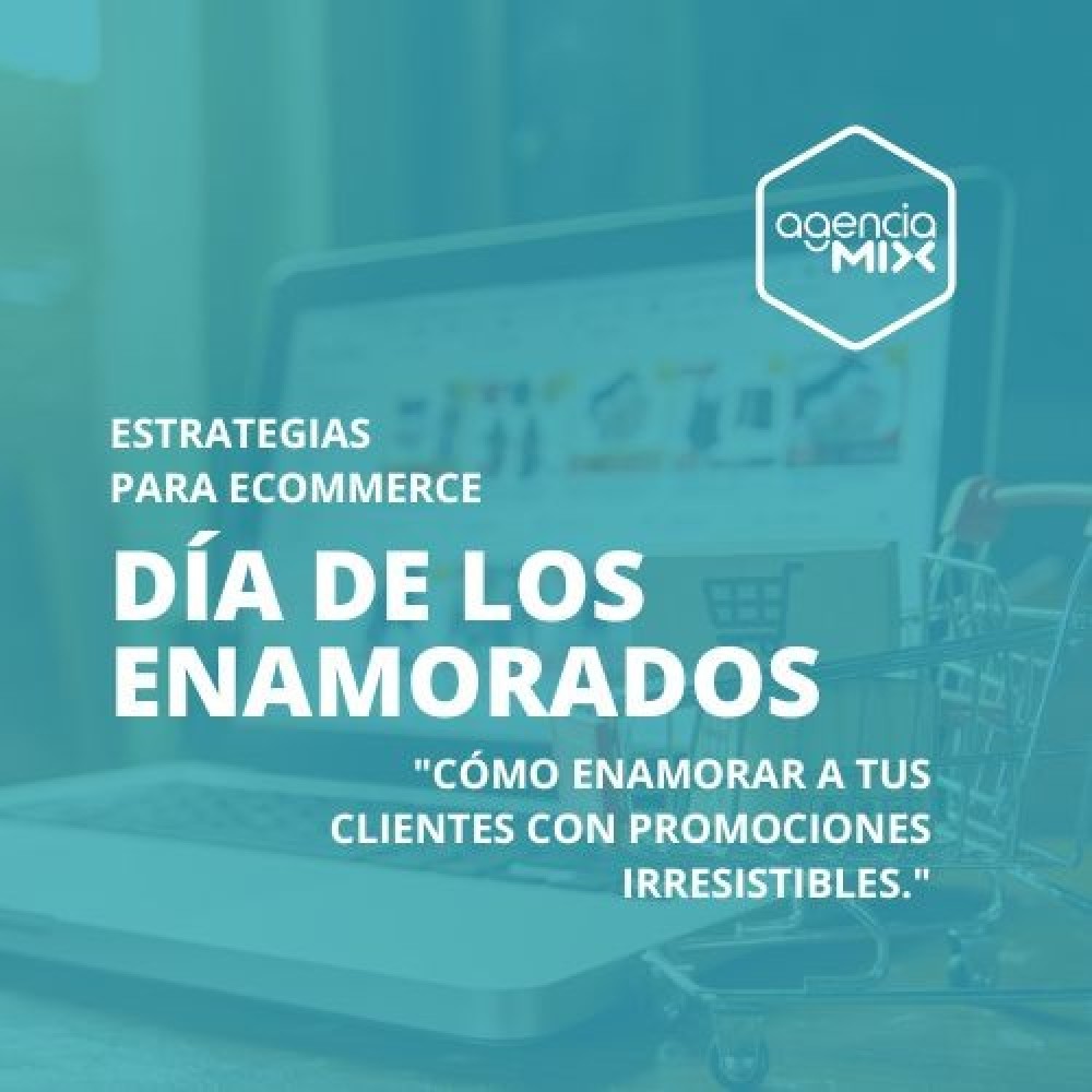 Día de los Enamorados: Cómo enamorar a tus clientes con promociones irresistibles